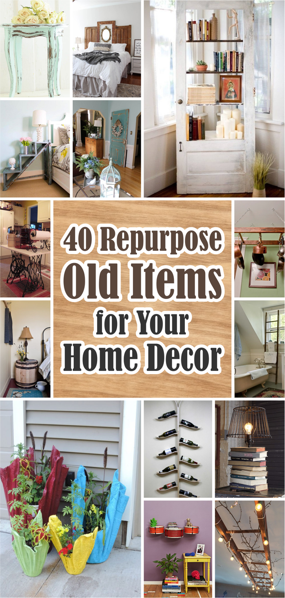40 How to Repurpose Old Items for Your Home Decor – Binovery