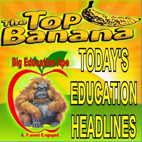 THE TOP BANANA: TODAY’S EDUCATION HEADLINES Tuesday, December 14, 2021 #REDFORED #tbats #edchat #K12 #learning #edtech #engchat #literacy #edreform #TEACHtheTRUTH #CRT