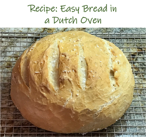 Recipe: Easy Bread in a Dutch Oven