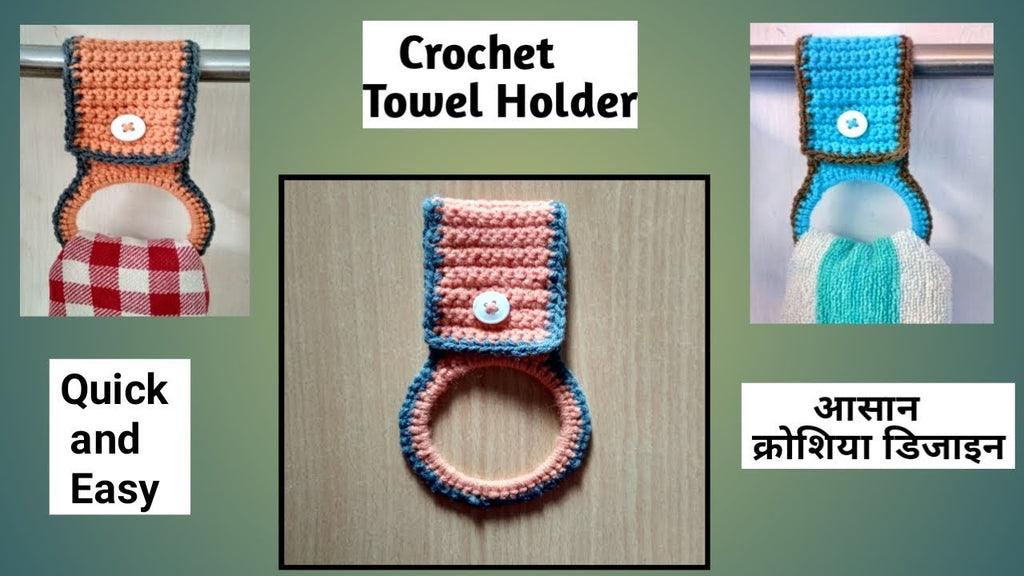 Learn how to crochet a towel /napkin holder