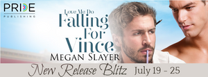 Falling for Vince by Megan Slayer – Spotlight and Giveaway